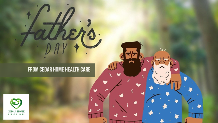 Read more about the article 🍃 Happy Father’s Day from Cedar Home Health Care 🍃